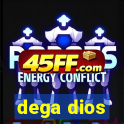 dega dios